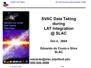 SVAC Data Taking during LAT Integration @ SLAC