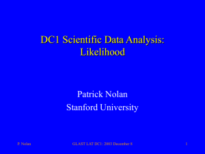 DC1 Scientific Data Analysis: Likelihood Patrick Nolan Stanford University