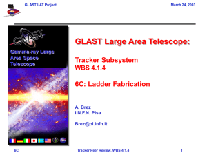 GLAST Large Area Telescope: Tracker Subsystem 6C: Ladder Fabrication WBS 4.1.4