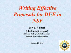 Writing Effective Proposals for DUE in NSF Bert E. Holmes