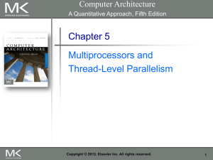 Chapter 5 Multiprocessors and Thread-Level Parallelism Computer Architecture