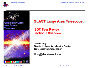 GLAST Large Area Telescope: ISOC Peer Review Section 1 Overview David Lung