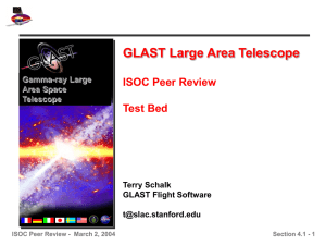 GLAST Large Area Telescope ISOC Peer Review Test Bed Terry Schalk