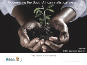 Modernizing the South African statistical system The future in our hands