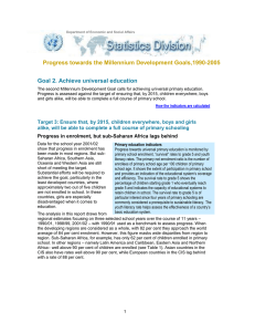 Progress towards the Millennium Development Goals,1990-2005 Goal 2. Achieve universal education