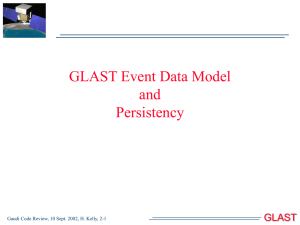 GLAST Event Data Model and Persistency GLAST