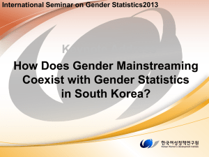 How Does Gender Mainstreaming Coexist with Gender Statistics in South Korea? Keynote Address