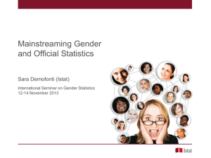 Mainstreaming Gender and Official Statistics Sara Demofonti (Istat) International Seminar on Gender Statistics