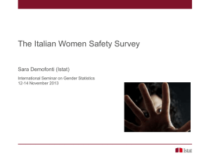 The Italian Women Safety Survey Sara Demofonti (Istat) 12-14 November 2013