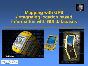 Mapping with GPS /integrating location based information with GIS databases