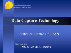 Data Capture Technology Statistical Centre Of  IRAN Presented by :
