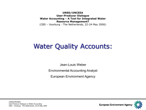 Water Quality Accounts: Jean-Louis Weber Environmental Accounting Analyst European Environment Agency