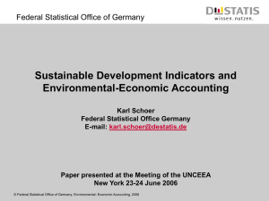 Sustainable Development Indicators and Environmental-Economic Accounting Federal Statistical Office of Germany