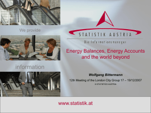 information www.statistik.at Energy Balances, Energy Accounts and the world beyond