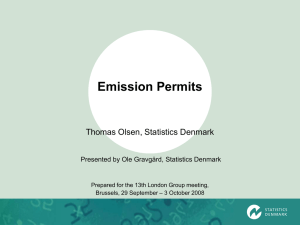 Emission Permits Thomas Olsen, Statistics Denmark Presented by Ole Gravgård, Statistics Denmark