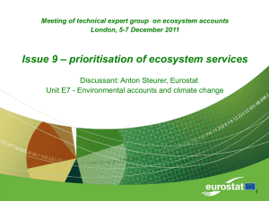 – prioritisation of ecosystem services Issue 9 Discussant: Anton Steurer, Eurostat