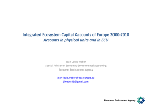 Integrated Ecosystem Capital Accounts of Europe 2000-2010 Jean-Louis Weber