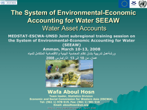 The System of Environmental-Economic Accounting for Water SEEAW Water Asset Accounts