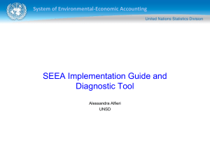 SEEA Implementation Guide and Diagnostic Tool System of Environmental-Economic Accounting Alessandra Alfieri