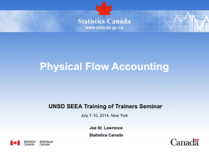 Physical Flow Accounting UNSD SEEA Training of Trainers Seminar Joe St. Lawrence