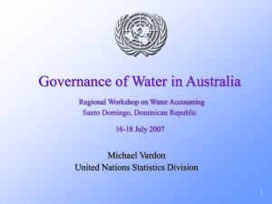 Governance of Water in Australia Michael Vardon United Nations Statistics Division