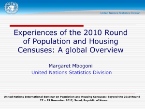 Experiences of the 2010 Round of Population and Housing Margaret Mbogoni