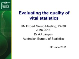 Evaluating the quality of vital statistics UN Expert Group Meeting, 27-30 June 2011