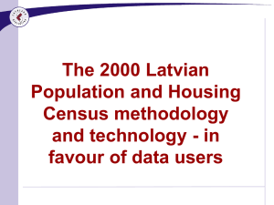 The 2000 Latvian Population and Housing Census methodology and technology - in