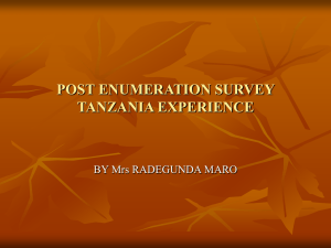 POST ENUMERATION SURVEY TANZANIA EXPERIENCE BY Mrs RADEGUNDA MARO