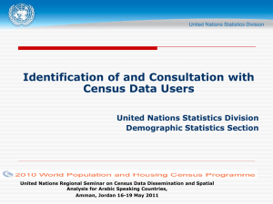 Identification of and Consultation with Census Data Users United Nations Statistics Division