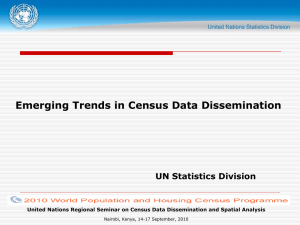 Emerging Trends in Census Data Dissemination UN Statistics Division