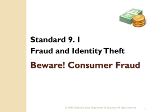 Beware! Consumer Fraud Standard 9. 1 Fraud and Identity Theft