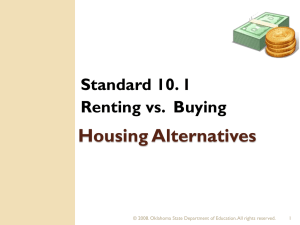 Housing Alternatives Standard 10. 1 Renting vs.  Buying