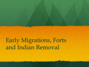 Early Migrations, Forts and Indian Removal