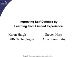 Karen Haigh Steven Harp BBN Technologies Adventium Labs