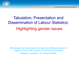 Tabulation, Presentation and Dissemination of Labour Statistics: Highlighting gender issues