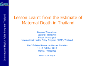Lesson Learnt from the Estimate of Maternal Death in Thailand land -Thai