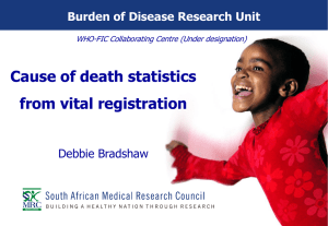 Cause of death statistics from vital registration Burden of Disease Research Unit