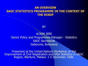 AN OVERVIEW SADC STATISTICS PROGRAMME IN THE CONTEXT OF THE RISDP BY