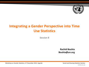 Integrating a Gender Perspective into Time Use Statistics Session 8 Rachid Bouhia