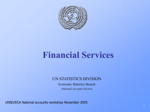 Financial Services UN STATISTICS DIVISION Economic Statistics Branch