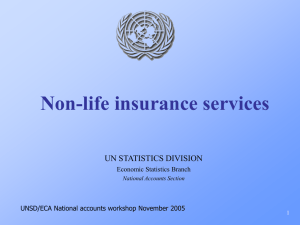 Non-life insurance services UN STATISTICS DIVISION Economic Statistics Branch