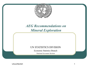 AEG Recommendations on Mineral Exploration UN STATISTICS DIVISION Economic Statistics Branch