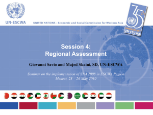 Session 4: Regional Assessment Giovanni Savio and Majed Skaini, SD, UN-ESCWA