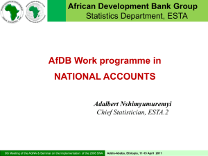 AfDB Work programme in NATIONAL ACCOUNTS African Development Bank Group Statistics Department, ESTA