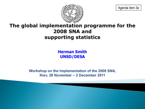 The global implementation programme for the 2008 SNA and supporting statistics Herman Smith