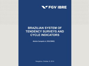 BRAZILIAN SYSTEM OF TENDENCY SURVEYS AND CYCLE INDICATORS 1