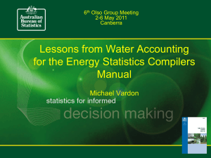 Lessons from Water Accounting for the Energy Statistics Compilers Manual Michael Vardon