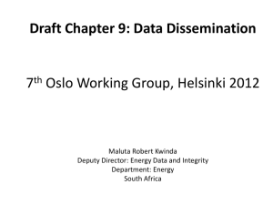 Draft Chapter 9: Data Dissemination 7 Oslo Working Group, Helsinki 2012 th