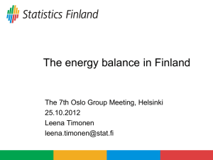 The energy balance in Finland The 7th Oslo Group Meeting, Helsinki 25.10.2012